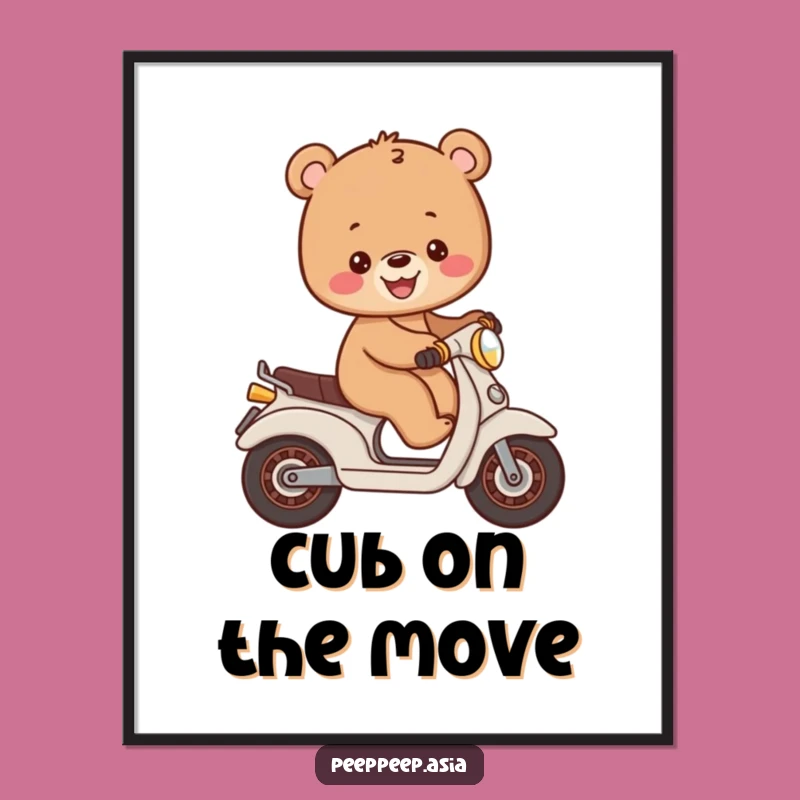 Funny Bear Cub Moped Poster: Cheerful Rides for a Humorous Space!